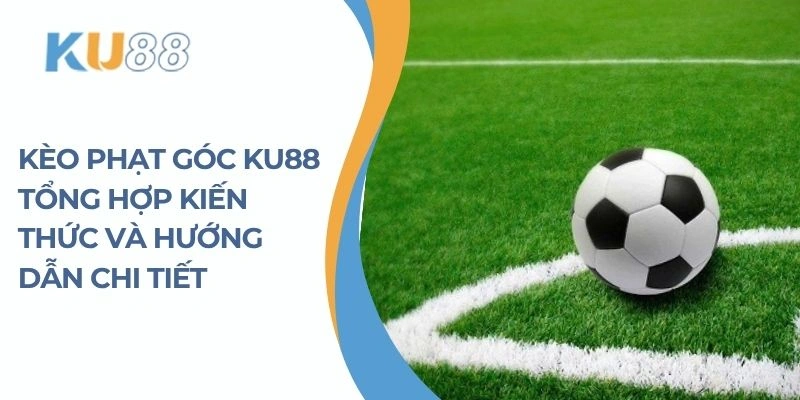 Kèo phạt góc